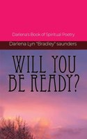 Will You Be Ready?