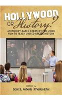 Hollywood or History? An Inquiry-Based Strategy for Using Film to Teach United States History