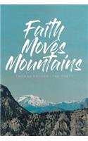Faith Moves Mountains