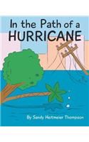 In the Path of a Hurricane
