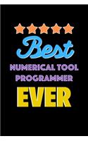 Best Numerical Tool Programmer Evers Notebook - Numerical Tool Programmer Funny Gift: Lined Notebook / Journal Gift, 120 Pages, 6x9, Soft Cover, Matte Finish