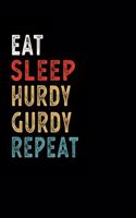 Eat Sleep Hurdy gurdy Repeat Funny Musical Instrument Gift Idea