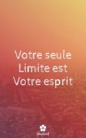 Votre Seule Limite Est Votre Esprit