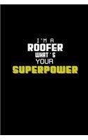 I'm a Roofer what's your superpower
