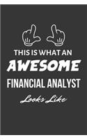 This Is What An Awesome Financial Analyst Looks Like Notebook