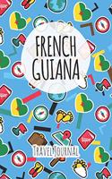 French Guiana Travel Journal