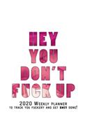 Hey You, Don't Fuck Up