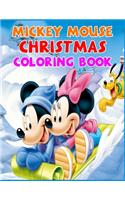 Mickey Mouse Christmas Coloring Book: Best Mickey Mouse Coloring Book Exclusive Illustrations For Adults and Kids