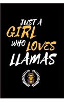 Just A Girl Who Loves LLAMAS