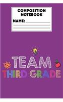 Composition Notebook Team Third Grade: 3rd Grade Gift, Writing Notebook, Ruled Composition Paper For Grammar, Spelling, Assignments, Notes, Back To School Journal