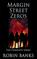Margin Street Zeros - the complete series