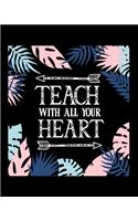 Teach With All Your Heart