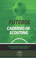 Futebol. Caderno de Scouting