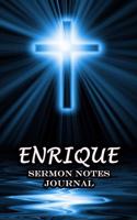 Enrique Sermon Notes Journal: The Power Of Cross Notebook Prayer For Teens Women Men Worship Activity Book