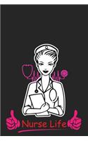 Nurse Life: Nurse Lined Journal Notebook, Perfect Nursing Gift, Surgical Nurse Notebook 6x9" & 120 pages