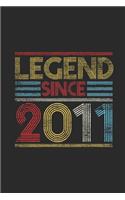 Legend Since 2011: Blank Lined Notebook (6" x 9" - 120 pages) Birthday Themed Notebook for Daily Journal, Diary, and Gift