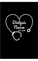 Dialysis Nurse est. 2019: Dot Grid Journal 6x9 - Dialysis Nurse Notebook I Nursing School Stethoscope Graduation Nephrology Gift