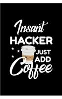 Insant Hacker Just Add Coffee