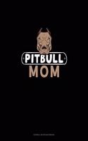 Pitbull Mom