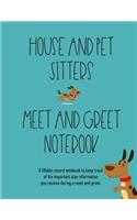 House and Pet Sitters Meet and Greet Notebook