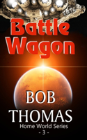 Battle Wagon: (3 Home World)