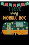 I Love My Wobble Box