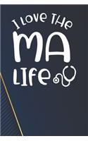 I Love the MA Life Notebook