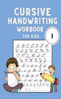 Cursive Handwriting Workbook for Kids: Cursive Letter Tracing Book - Cursive Writing Practice Book for Kids to Learn writing - Handwriting Practice for Children