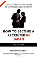 How to Become a Recruiter in Japan