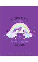 Unicorn Notebook: It's Going to be a Rainbows and Unicorns Kind of Day Cute Magical Purple Glitter Cover 8.5" x 11" Wide Ruled Lined Paper Pad 50 Pages for Notes at S