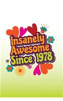 Insanely Awesome Since 1978: 1970s Gifts Birthday Journal Notebook