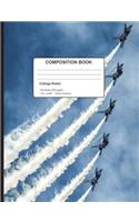Flying Jet Planes Composition Notebook College Ruled 200 Pages