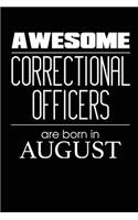 Awesome Correctional Officers Are Born In December: Birthday Gift for Correctional Officer Best Novelty Journal