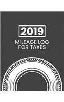 2019 Mileage Log For Taxes: Gas Mileage Log Book Tracker
