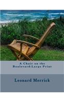 A Chair on the Boulevard: Large Print