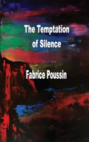 Temptation of Silence