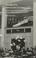 Heralds of a Democratic Europe: Representation Without Politicization in the European Community, 1948-68
