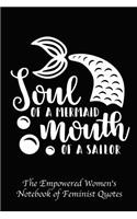 Soul of a Mermaid Mouth of a Sailor