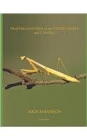 Praying Mantises of the United States and Canada
