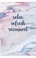 Relax Refresh Reconnect