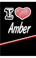 I Love Amber: Blank Recipe Cookbook 120 Pages 6x9