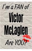 I'm a Fan of Victor McLaglen Are You? Creative Writing Lined Journal: (390 Actors)