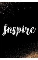 Inspire: Blank Lined Notebook Journal Diary Composition Notepad 120 Pages 6x9 Paperback Black and White