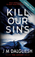 Kill Our Sins (Large Print): (3 Hidden Norfolk)