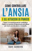 Come Controllare l'Ansia e gli Attacchi di Panico