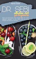 Dr. Sebi Alkaline Diet for Beginners