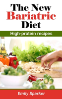 The new Bariatric Diet: High-protein recipes