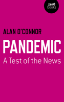 Pandemic: A Test of the News