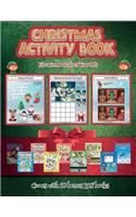 Education Books for 5 Year Olds (Christmas Activity Book): This book contains 30 fantastic Christmas activity sheets for kids aged 4-6.(25 Education Books for 5 Year Olds)