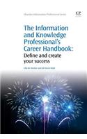 The Information and Knowledge Professional's Career Handbook